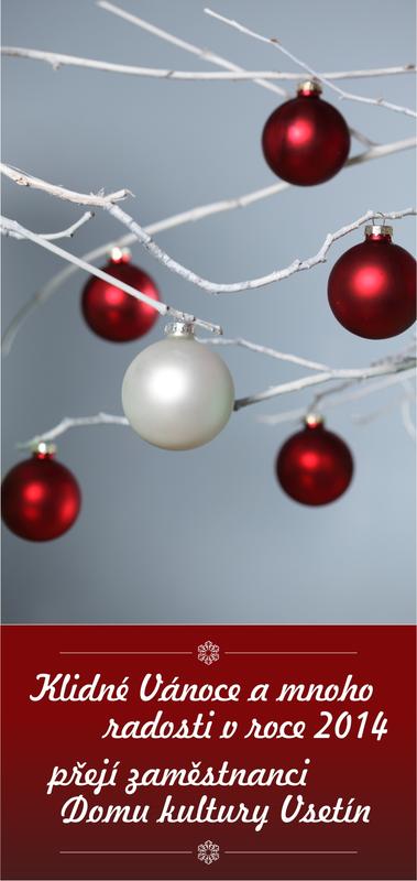 PF 2014 Dům kultury Vsetín - Kostelník